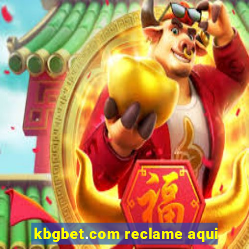 kbgbet.com reclame aqui